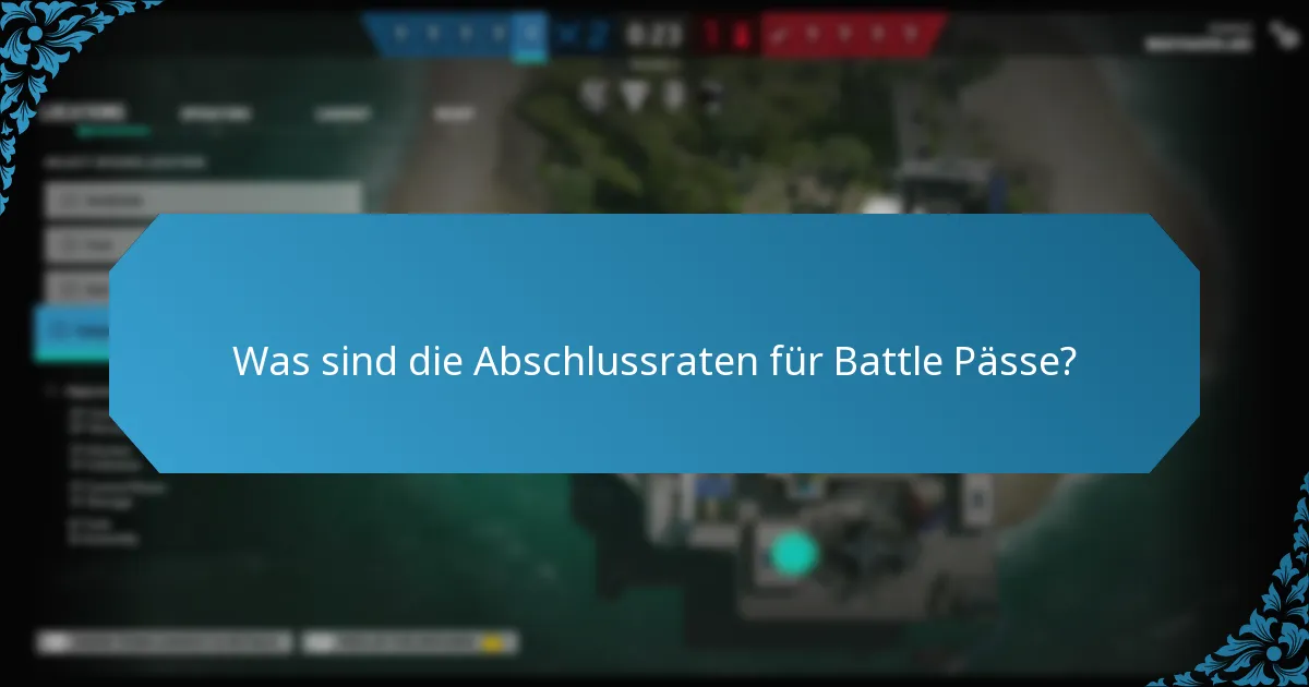 Was sind die Abschlussraten für Battle Pässe?
