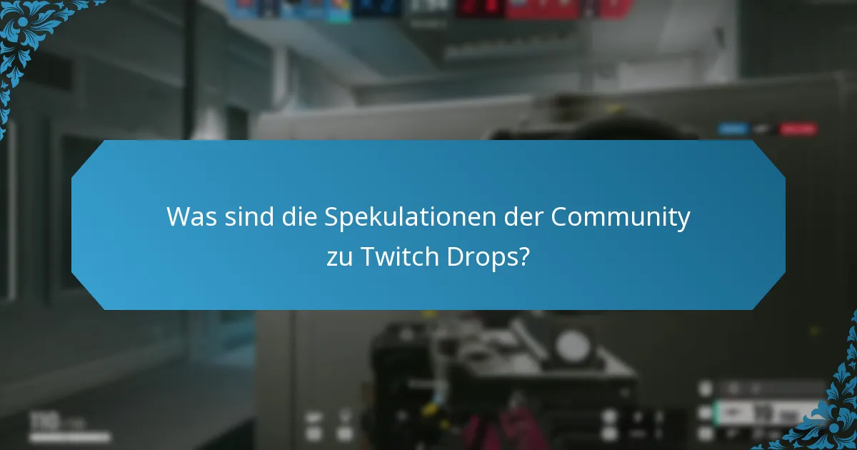 Was sind die zukünftigen Vorhersagen für Twitch Drops?