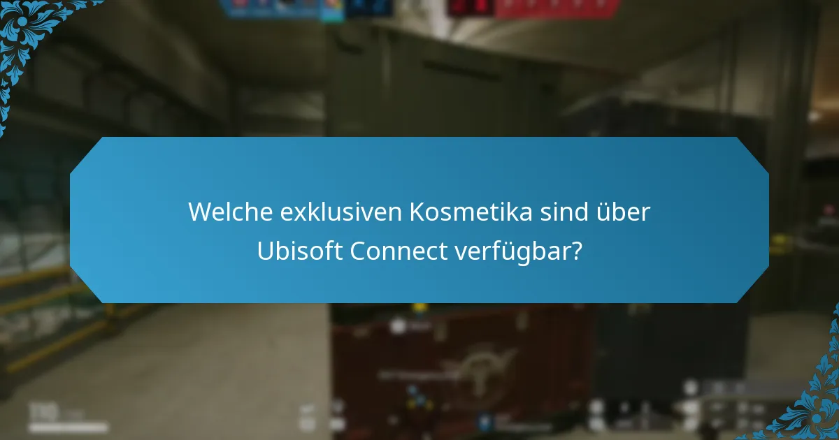 Wie man auf exklusive Gegenstände über Ubisoft Connect zugreift?