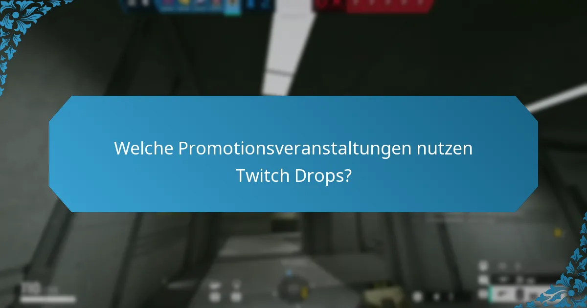 Wie verbessern spezielle Kooperationen Twitch Drops?