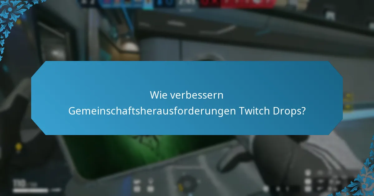 Was sind die Drop-Raten für Twitch Drops?